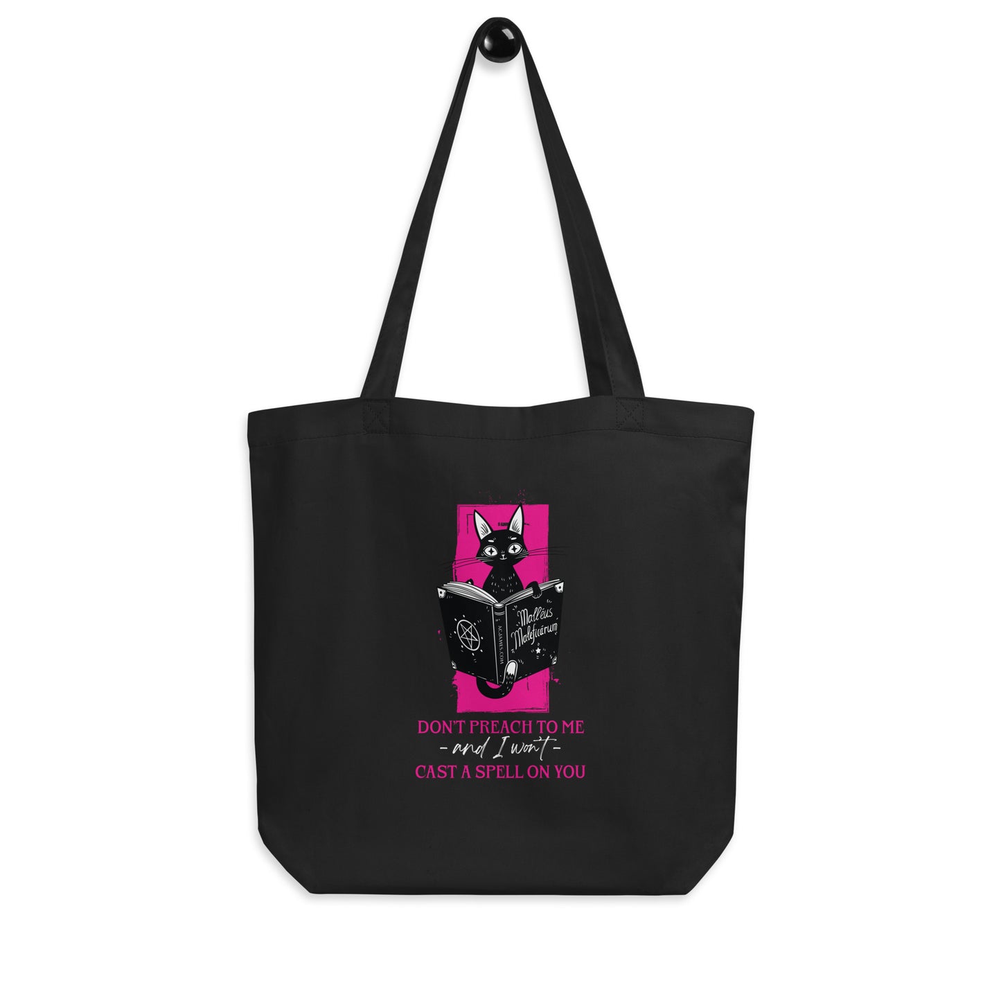 Don't Preach To Me and I Won't Cast A Spell On You Eco Tote Bag