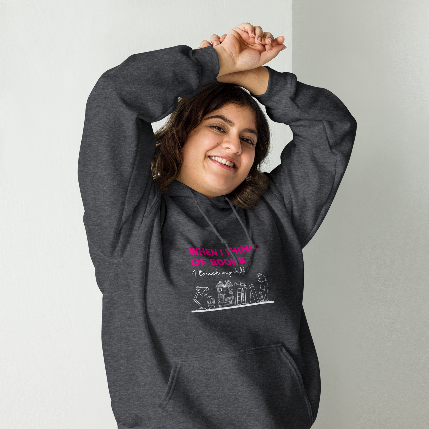 When I Think Of Books I Touch My Shelf Unisex Hoodie
