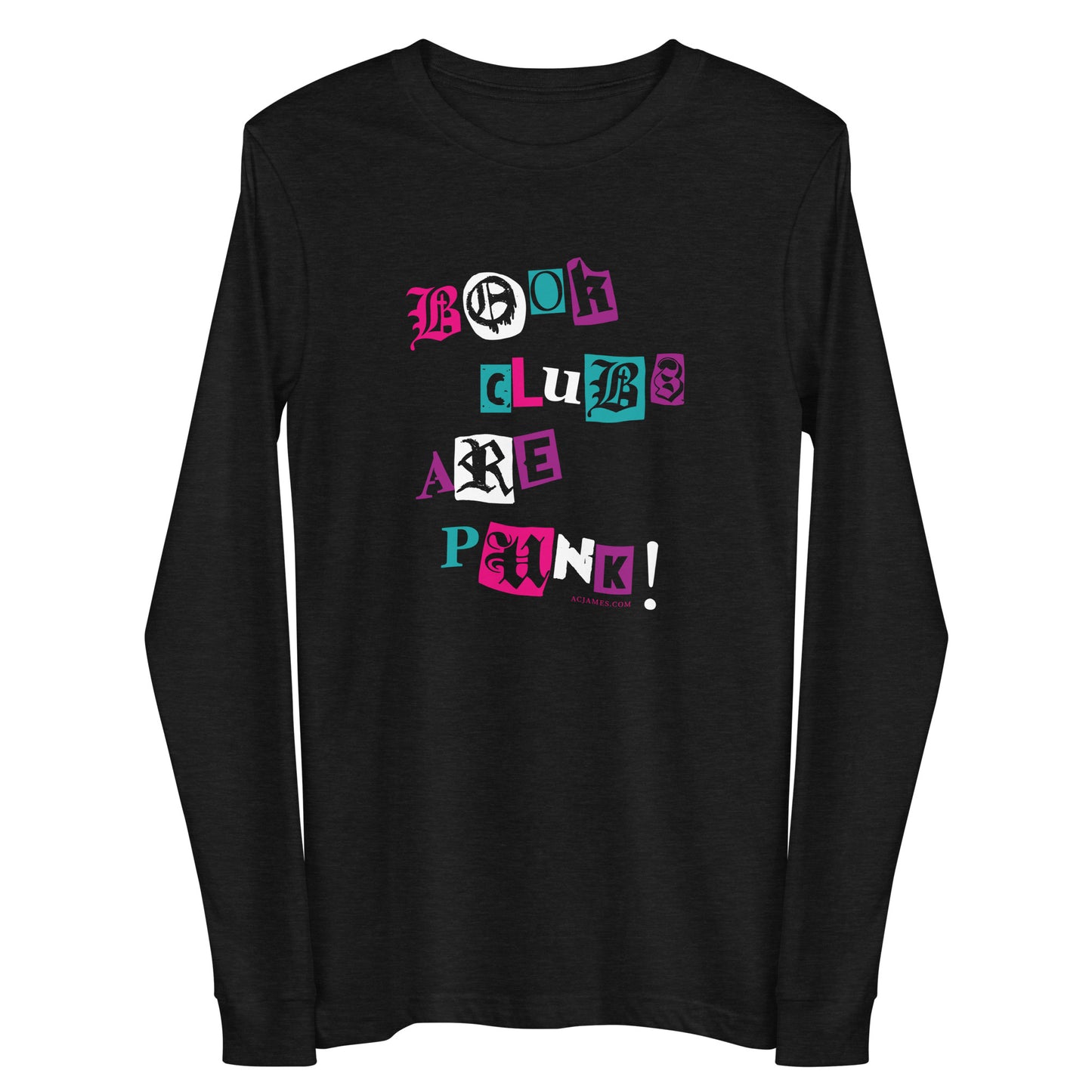 Book Clubs Are Punk Unisex Long Sleeve Tee