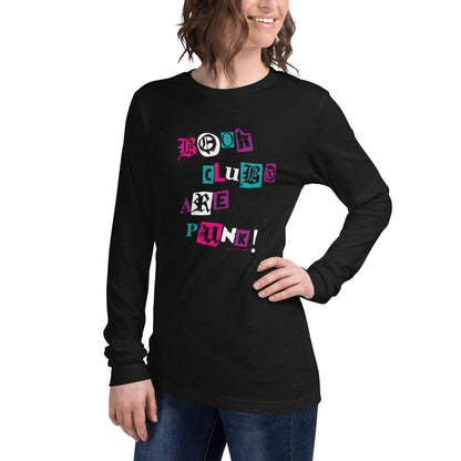 Book Clubs Are Punk Unisex Long Sleeve Tee