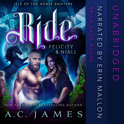 Ride: Felicity & Niall · Isle of the Horse Shifters · Books 1-4
