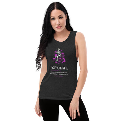 Neutral Evil Book Lover Alignment Ladies’ Muscle Tank